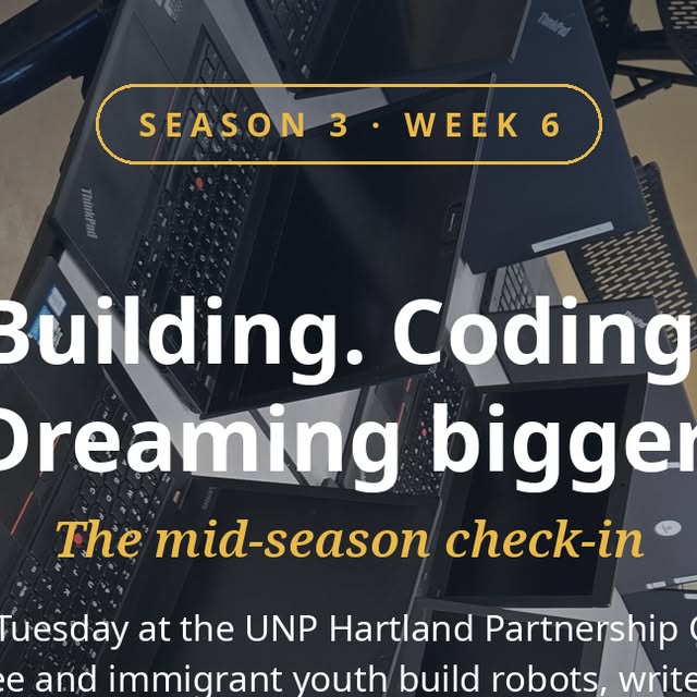 Season 3, week 6: Building. Coding. Dreaming bigger. The mid-season check-in
